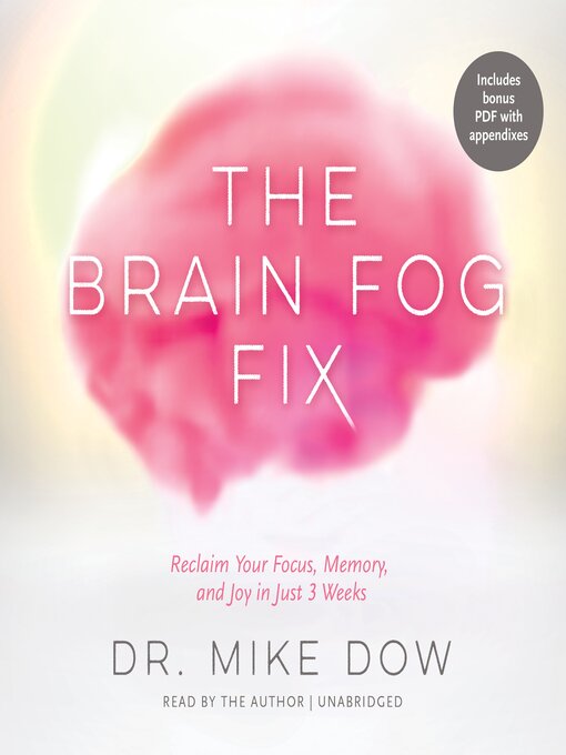 Title details for The Brain Fog Fix by Mike Dow - Wait list